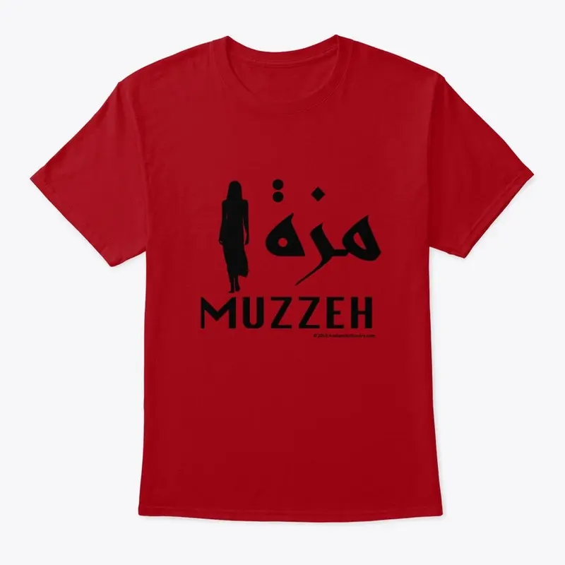 MUZZEH Means "A Babe"