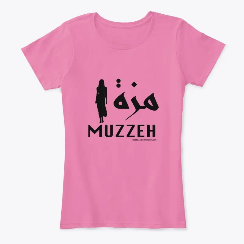 MUZZEH Means "A Babe"